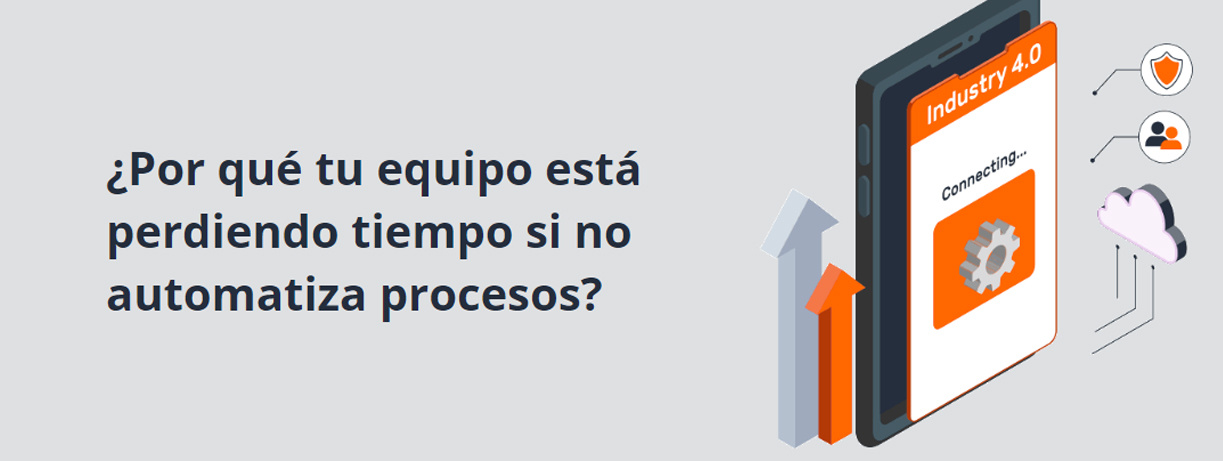 ¿Por qué tu equipo está perdiendo tiempo si no automatiza procesos?